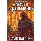 David Dalglish: A Sliver of Redemption