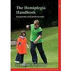 L Barnes: The Hemiplegia Handbook for Parents and Professionals