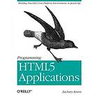 Zachary Kessin: Programming HTML5 Applications
