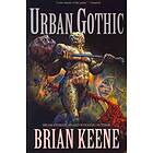 Brian Keene: Urban Gothic