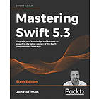 Jon Hoffman: Mastering Swift 5,3