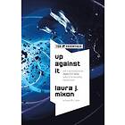 Laura J Mixon: Up Against It