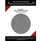 Sandy Anastasi: The Anastasi System Psychic Development Level 1: Fundamentals