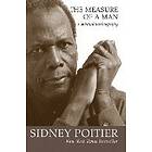 Sidney Poitier: The Measure of a Man: Spiritual Autobiography