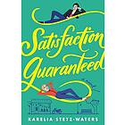 Karelia Stetz-Waters: Satisfaction Guaranteed