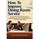 Richard Saporito: How to Improve Dining Room Service