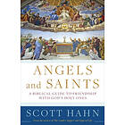 Scott Hahn: Angels and Saints