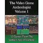 Derek Slaton: The Video Game Archeologist: Volume 1