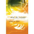 John M Ford: Heat of Fusion and Other Stories