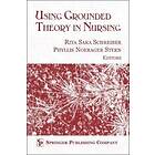 Rita Schreiber, Phyllis Stern: Using Grounded Theory in Nursing