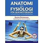 Rosita Christensen: Anatomi och fysiologi för sjuksköterskor annan hälso- sjukvårdspersonal