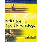 Ian Cockerill: Solutions in Sport Psychology