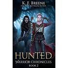 K F Breene: Hunted (Warrior Chronicles #2)