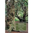 Della Hooke: Trees in Anglo-Saxon England