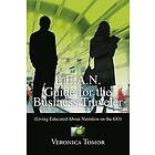 Veronica Tomor: L.E.A.N. Guide for the Business Traveler