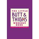 Erika Dillman: Little Butt And Thighs Workout Book