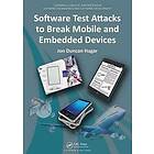 Jon Duncan Hagar: Software Test Attacks to Break Mobile and Embedded Devices