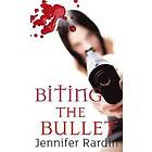 Jennifer Rardin: Biting The Bullet