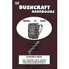 Richard H Graves: The Bushcraft Handbooks Travel & Gear