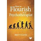 Prof Brett Kahr: How to Flourish as a Psychotherapist