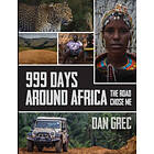 Dan Grec: 999 Days Around Africa