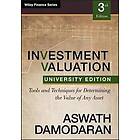 A Damodaran: Investment Valuation Tools and Techniques for Determining the Value of any Asset, University Edition 3e