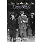 William R Keylor: Charles de Gaulle