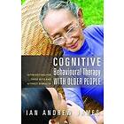 Ian Andrew James: Cognitive Behavioural Therapy with Older People