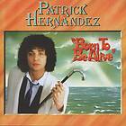 Patrick Hernandez - Born To Be Alive CD