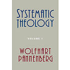 Wolfhart Pannenberg: Systematic Theology, Volume 1