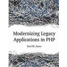 Paul Jones: Modernizing Legacy Applications in PHP