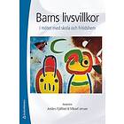 Mikael Jensen, Anders Fjällhed: Barns livsvillkor i mötet med skola och fritidshem