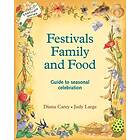 Diana Carey, Judy Large: Festivals, Family and Food
