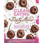 Vanessa Barajas: Clean Eating With A Dirty Mind