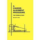 Michael W Velten: A Chassis Alignment Procedure: For Formula Cars