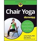 L Payne: Chair Yoga For Dummies