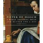 Franits: Pieter de Hooch A Woman Preparing Bread and Butter for a Boy