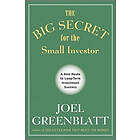 Joel Greenblatt: The Big Secret for the Small Investor