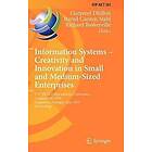 Gurpreet Dhillon, Bernd Carsten Stahl, Richard Baskerville: Information Systems -- Creativity and Innovation in Small Medium-Sized Enterpris