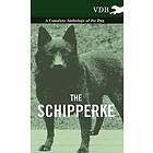 Various: The Schipperke A Complete Anthology of the Dog