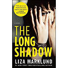 Liza Marklund: The Long Shadow: A Novelvolume 4