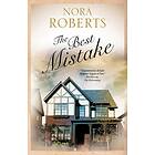 Nora Roberts: The Best Mistake