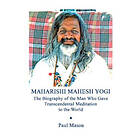 Paul Mason: Maharishi Mahesh Yogi