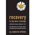 Carolyn Spring: Recovery is my best revenge