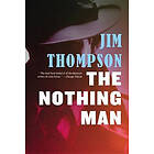 Jim Thompson: The Nothing Man