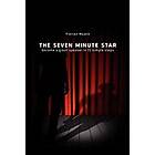 Florian Mueck: The Seven Minute Star: Become a great speaker in 15 simple steps
