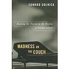 Edward Dolnick: Madness on the Couch