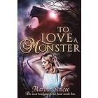 Marina Simcoe: To Love a Monster