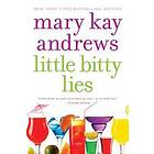 Mary Kay Andrews: Little Bitty Lies