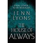 Jenn Lyons: The House of Always